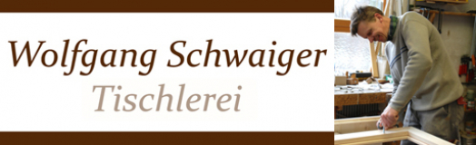 Tischlerei Wolfgang Schwaiger Niederndorf Tirol